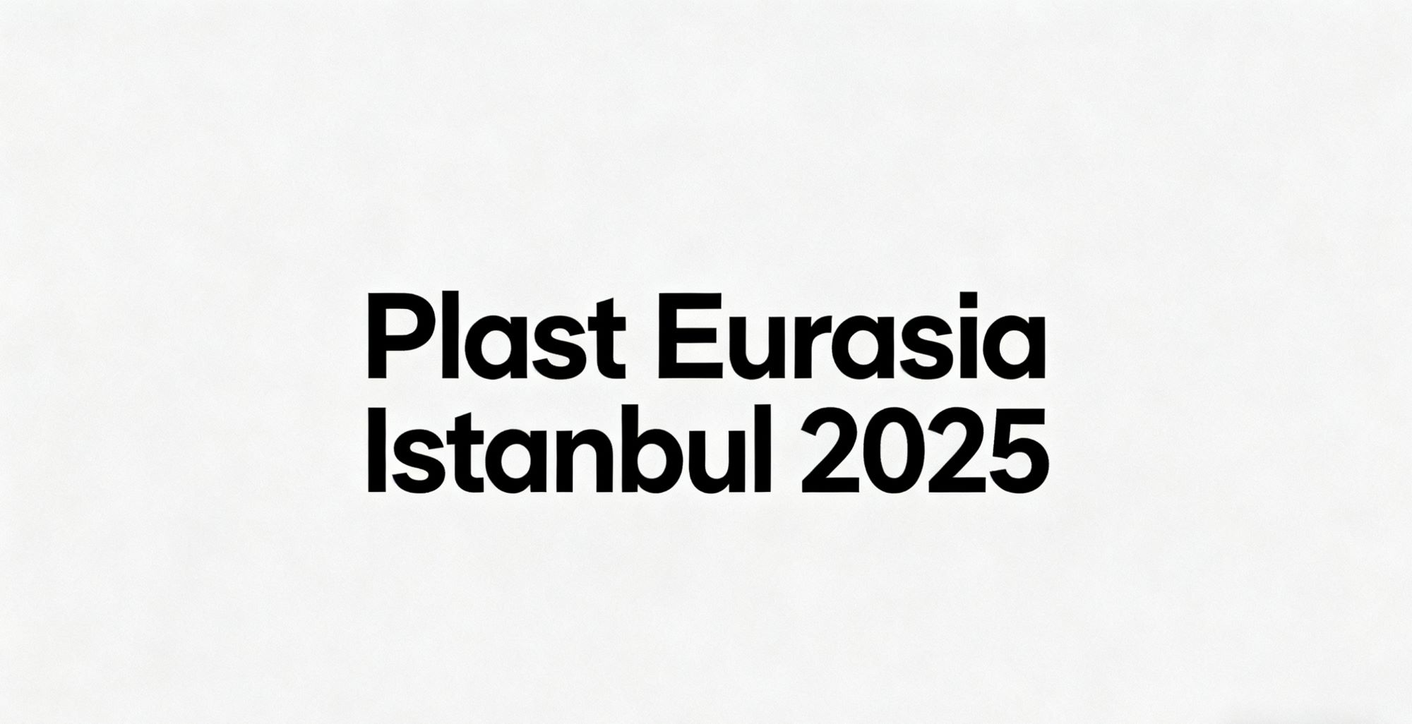 XP MOLD kommer att ställas ut på Plast Eurasia Istanbul 2025
